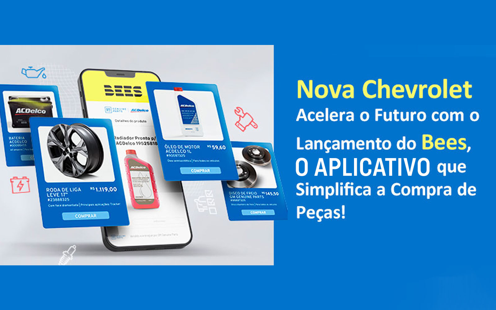 Imagem referente à notícia Nova Chevrolet entra para o Bees, o app que simplifica a compra de peças!